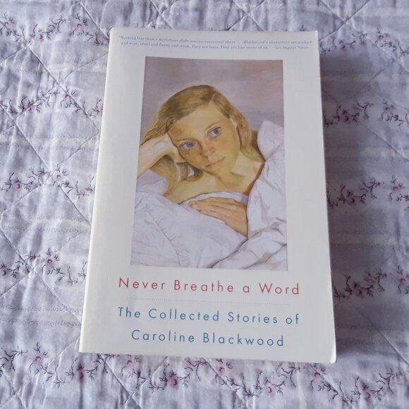 Never Breathe a Word: The Collected Stories of Caroline Blackwood - Picture 1 of 5